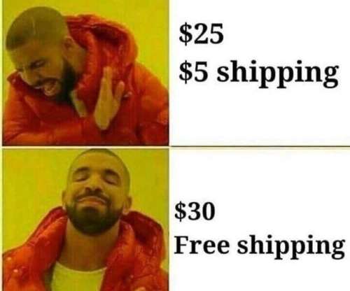 Bildergebnis fÃ¼r drake meme shipping cost
